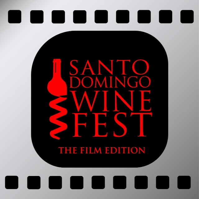SANTO DOMINGO WINE FEST 2018, THE FILM EDITION